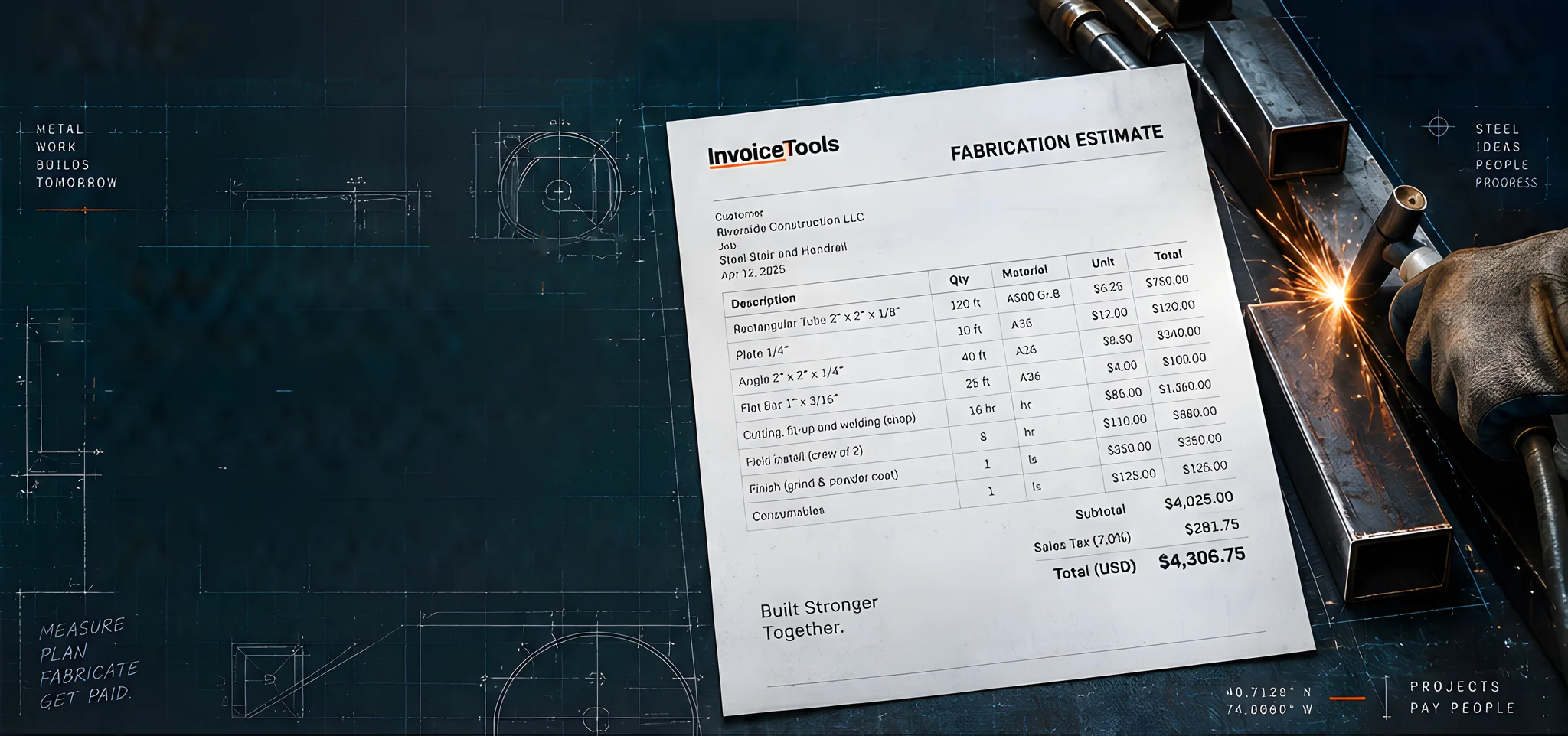 A fabrication estimate for a steel stair and handrail lies on a blueprint while a gloved welder joins square steel tube, sparks flying